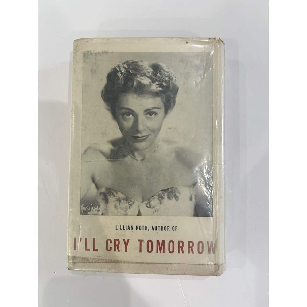 I'll Cry Tomorrow Book Lillian Roth Hard Cover 1st Edition w Dust Jacket